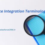 Salesforce Integration Terminology
